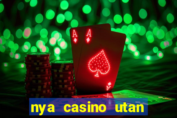 nya casino utan svensk licens