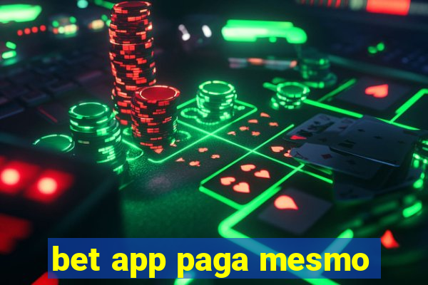 bet app paga mesmo