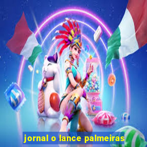 jornal o lance palmeiras