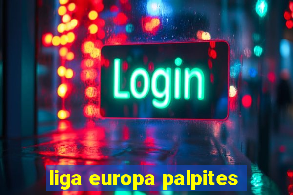 liga europa palpites