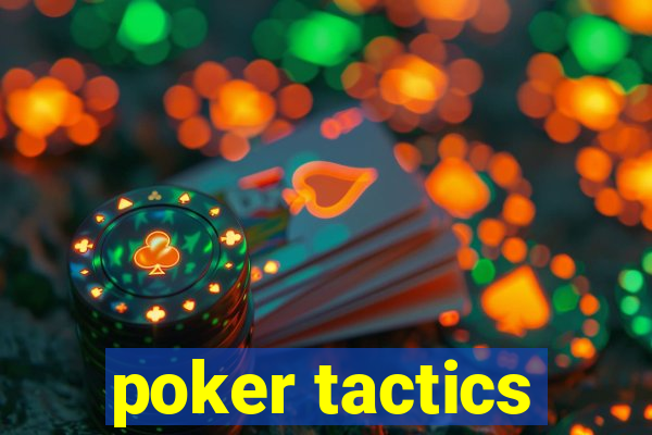 poker tactics