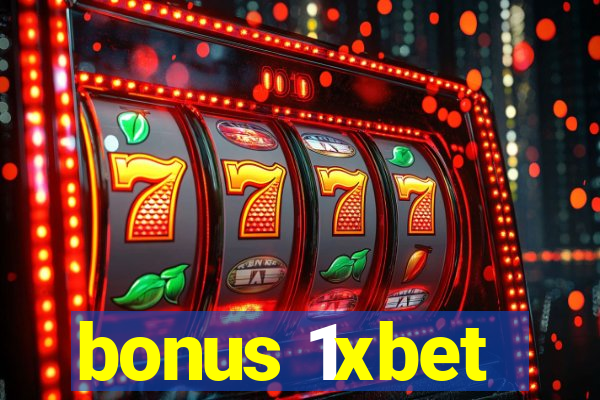 bonus 1xbet