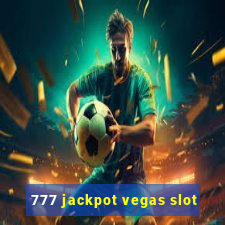 777 jackpot vegas slot