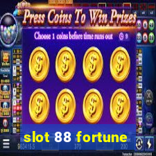 slot 88 fortune