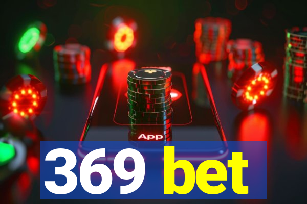 369 bet