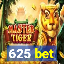 625 bet