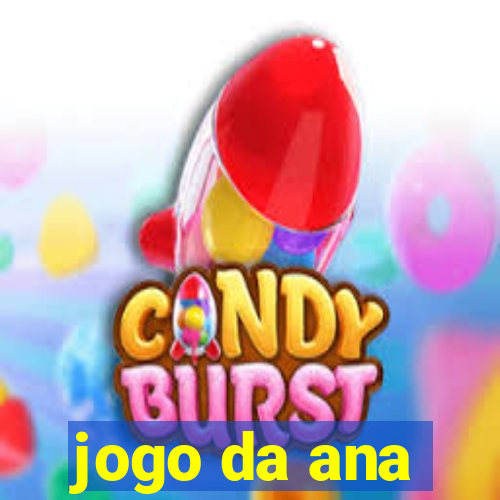 jogo da ana