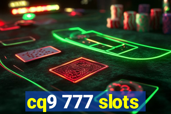 cq9 777 slots