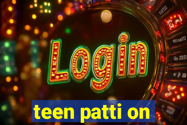 teen patti on