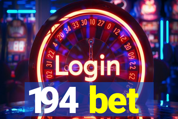 194 bet