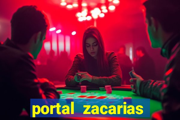 portal zacarias maior de 18