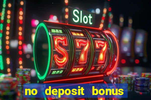 no deposit bonus codes for casino