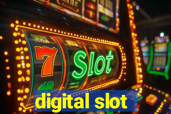 digital slot