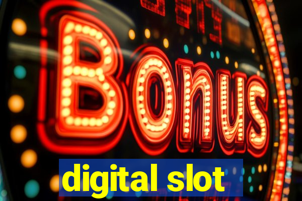 digital slot