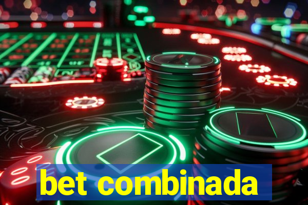 bet combinada