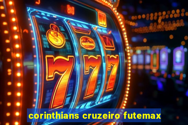 corinthians cruzeiro futemax