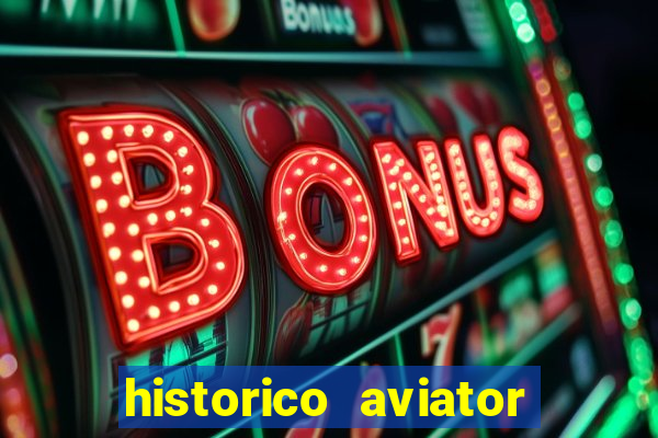 historico aviator estrela bet