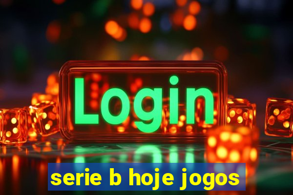 serie b hoje jogos