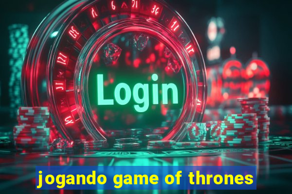 jogando game of thrones