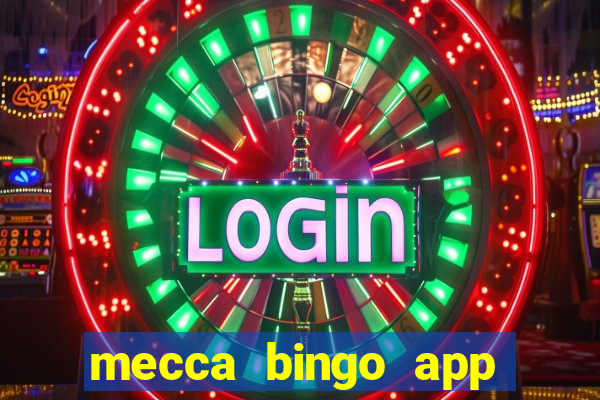 mecca bingo app for android