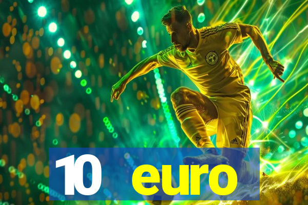 10 euro startguthaben online casino