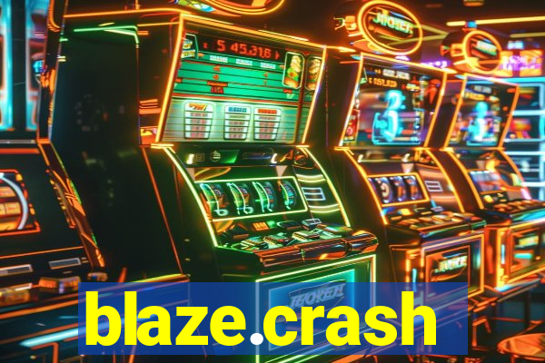 blaze.crash