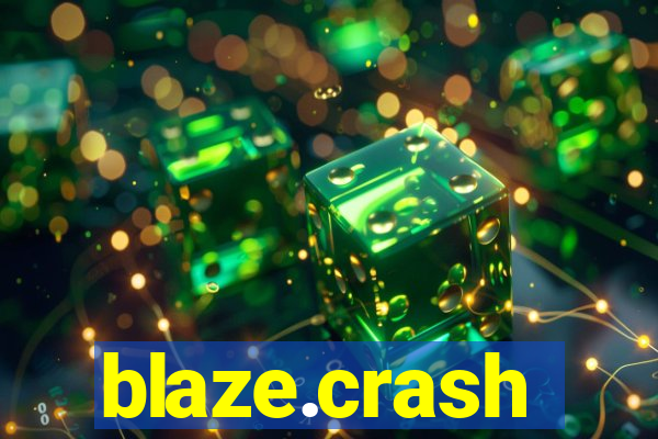 blaze.crash