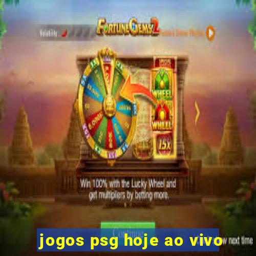 jogos psg hoje ao vivo