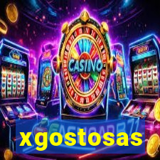 xgostosas