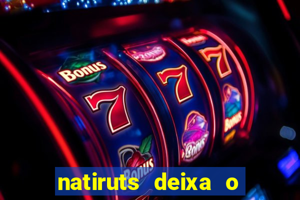 natiruts deixa o menino jogar