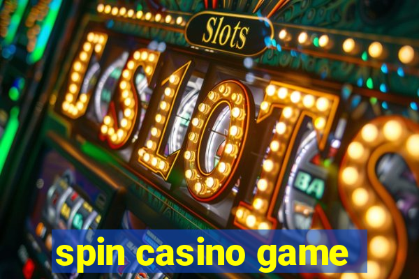 spin casino game