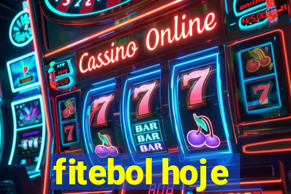 fitebol hoje