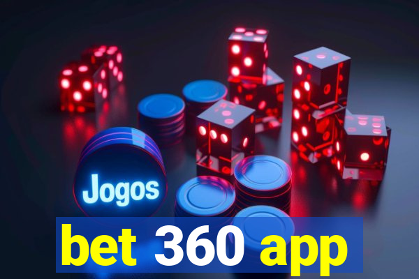 bet 360 app