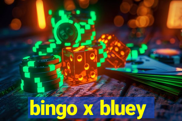 bingo x bluey