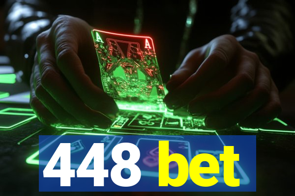 448 bet