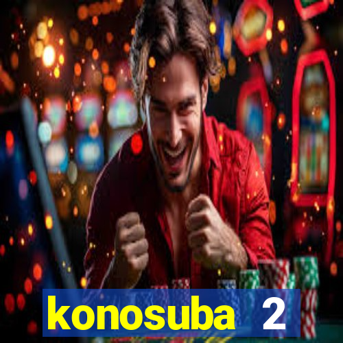 konosuba 2 temporada dublado