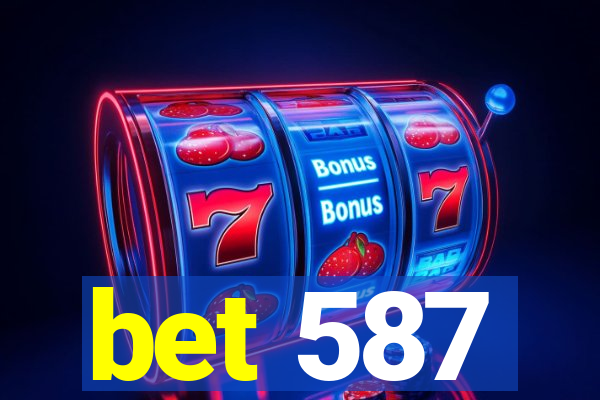 bet 587