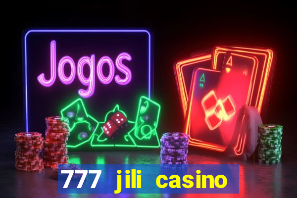 777 jili casino online slot