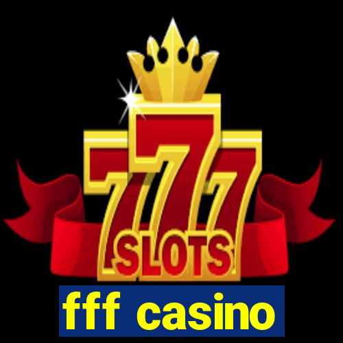 fff casino