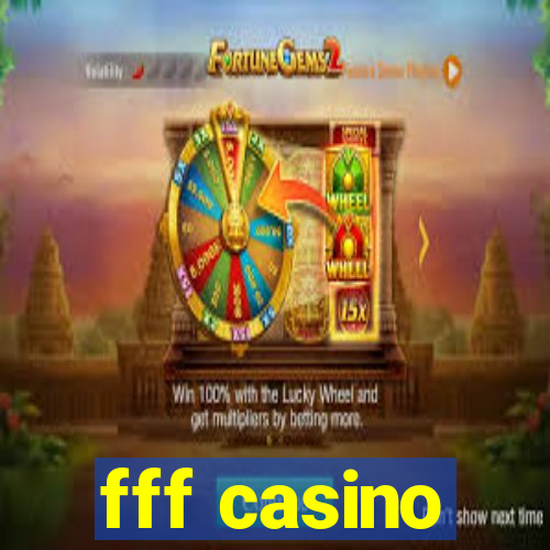 fff casino