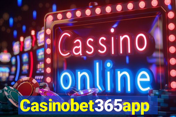 Casinobet365app