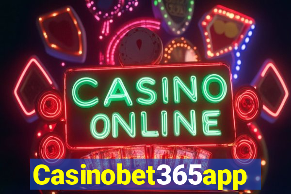 Casinobet365app