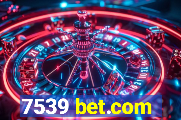 7539 bet.com