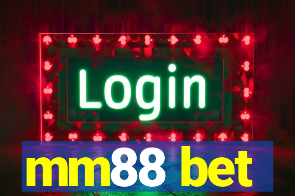 mm88 bet