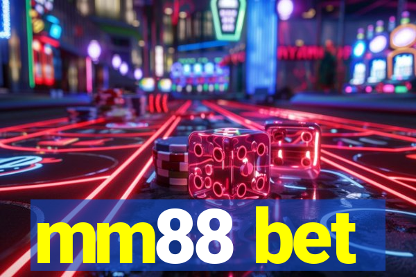 mm88 bet