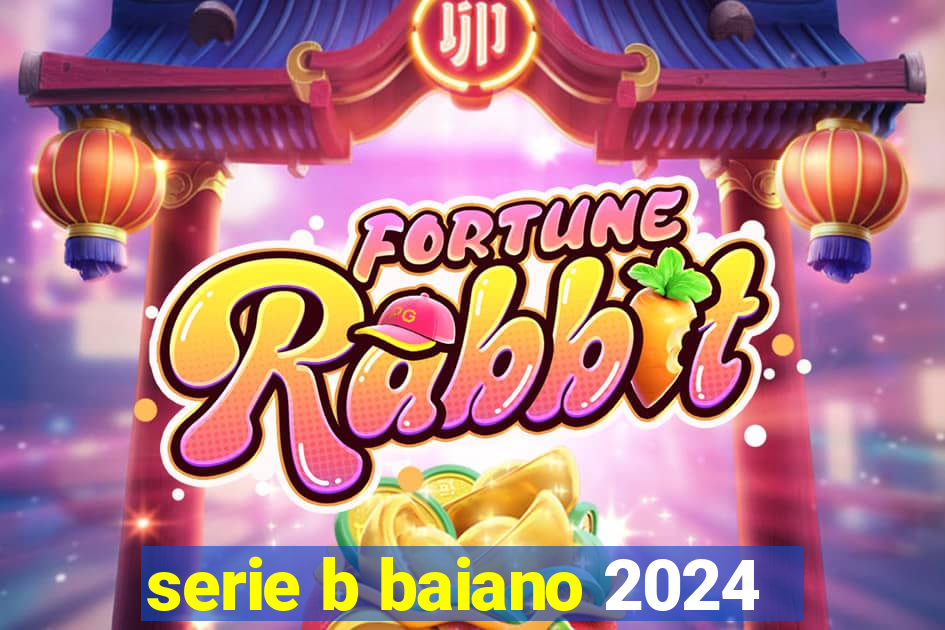 serie b baiano 2024