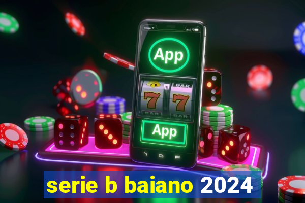 serie b baiano 2024