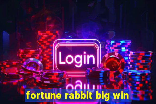 fortune rabbit big win