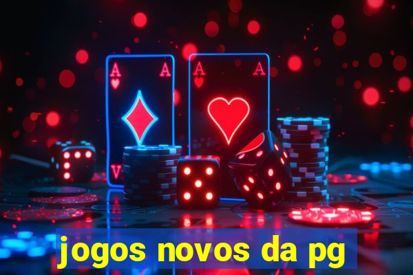 jogos novos da pg