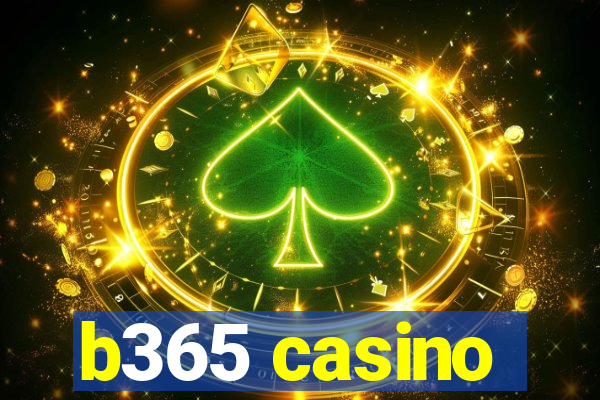 b365 casino